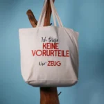 Baumwolltasche, Humorvoll, Spruch: Ich trage KEINE VORURTEILE nur ZEUG